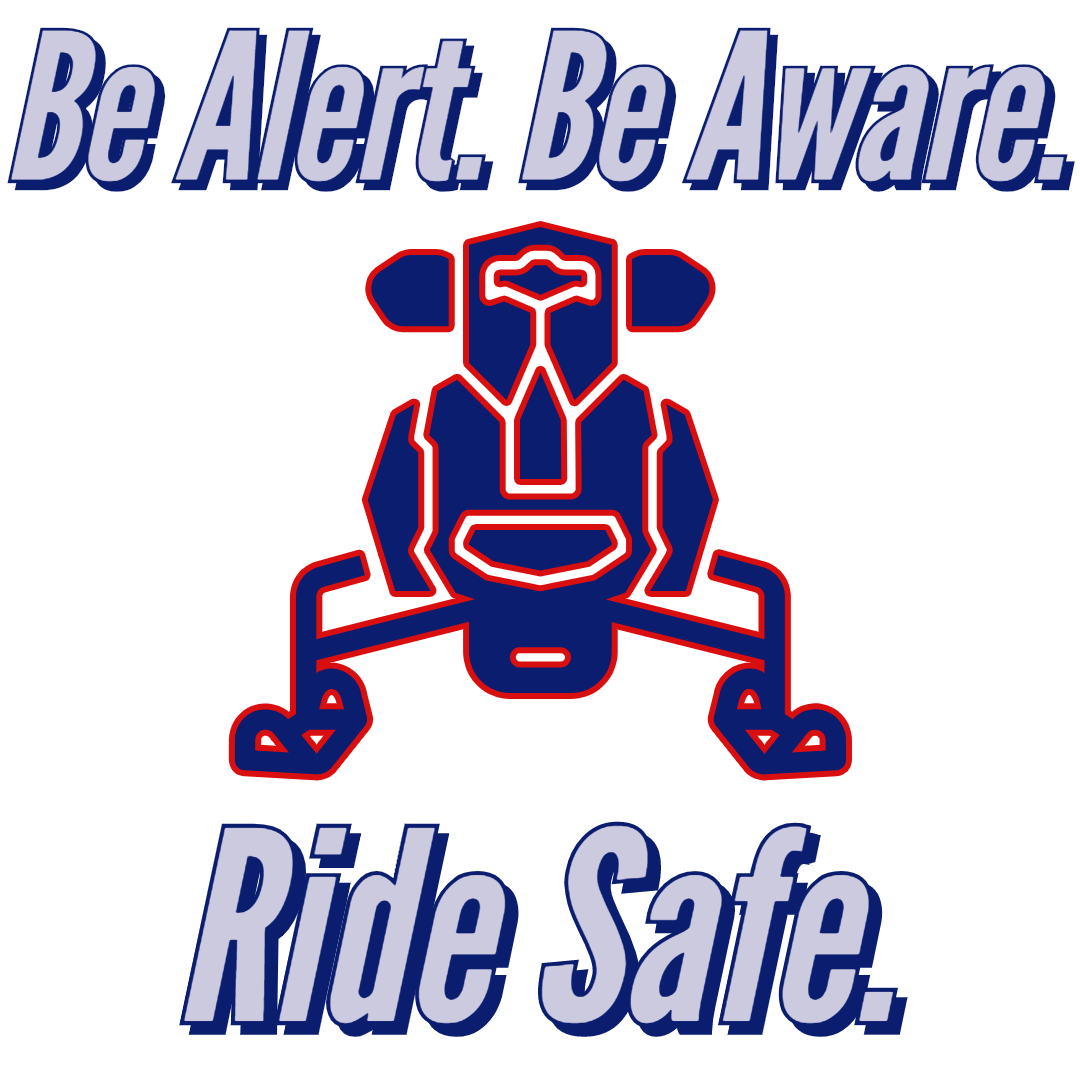 Be Alert. Be Aware. Ride Safe